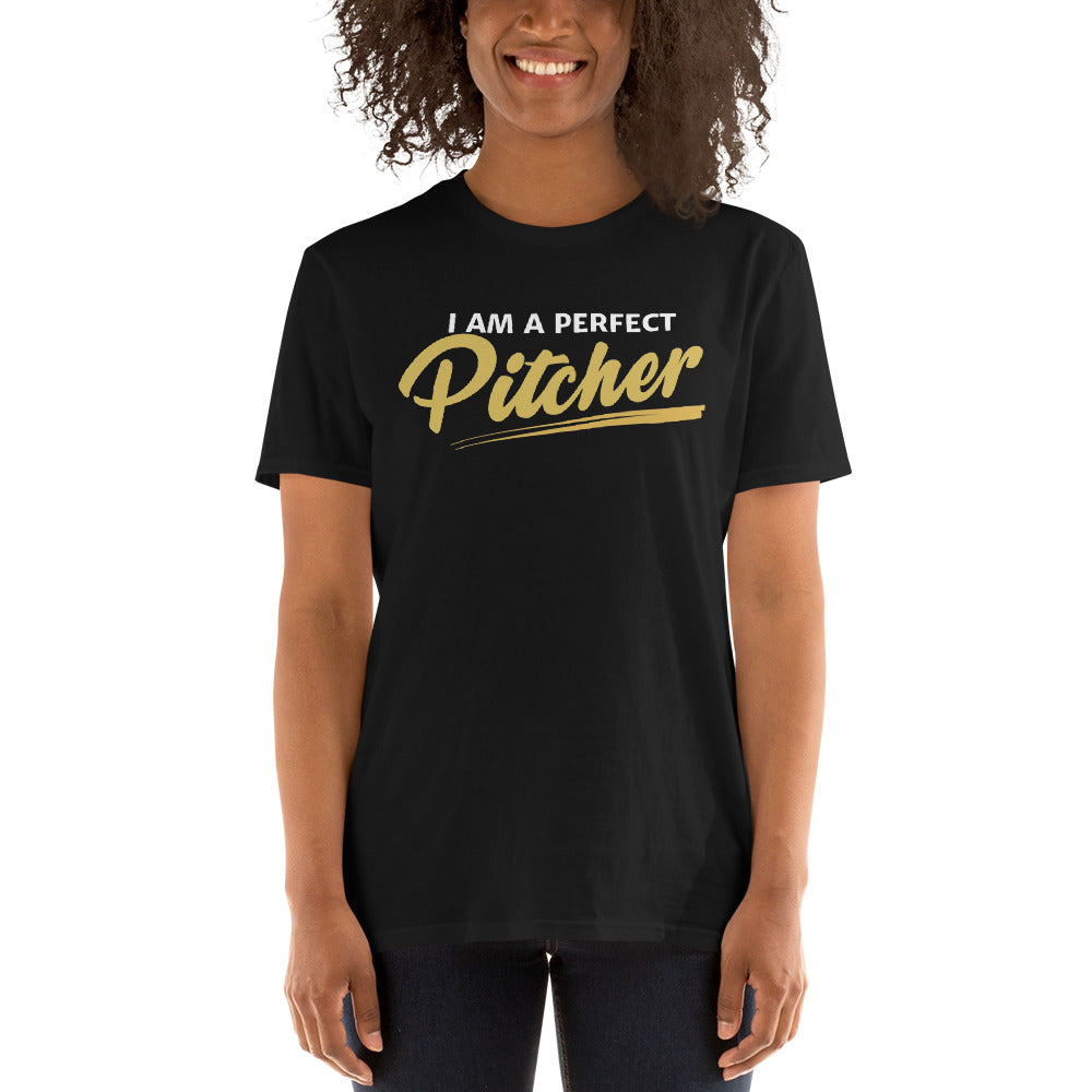 "I am a Perfect Pitcher" Unisex T-shirt