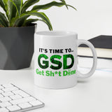 GSD "Get Sh*t Done" Mug